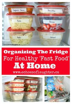 organizing the fridge for healthy fast food at home