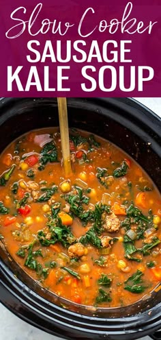 slow cooker sausage kale soup in a crock pot with text overlay