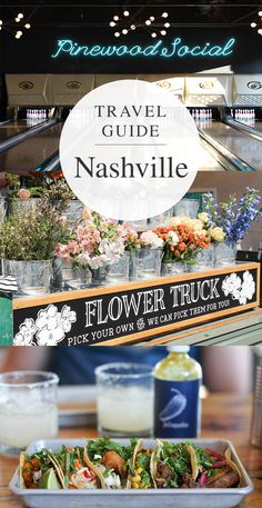 food and drinks are on display in front of a sign that says travel guide nashville