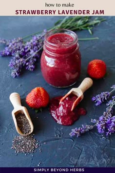 a jar of strawberry lavender jam next to some strawberries