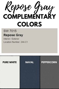 the color scheme for repose gray complementary colors is shown in black, white, and grey