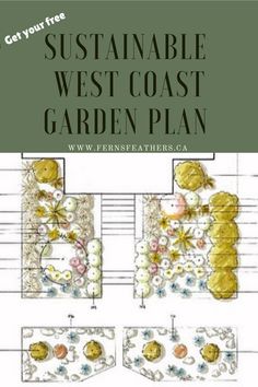 an illustrated garden plan with flowers and plants on it, including the words'suitable westcoast garden plan '