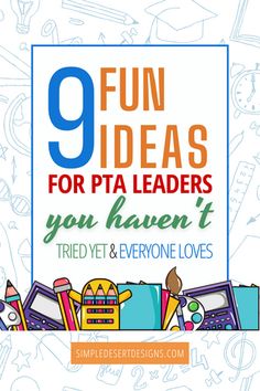 the 9 fun ideas for pta leaders you haven't tried yet everyone loves