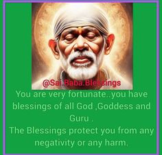 an image of sai baba blebings with the words, you are very fortune