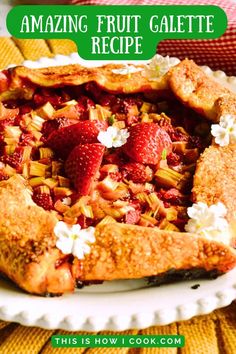 a close up of a pie on a plate with the words amazing fruit gelette recipe