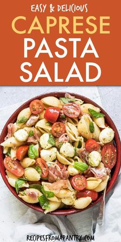 the cover of easy and delicious caprese pasta salad