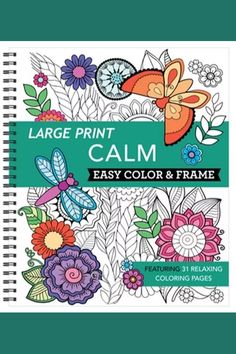 Rediscover the simple pleasure of coloring! Features 31 calming coloring pages , including sea shells, flowers, mandalas, feathers, and more. Large-print images range in complexity. 8 x 10 inch perforated, one-sided pages are easy to tear out and frame. Thicker paper helps prevent marker or pen from bleeding through. Spiral binding allows pages to lay flat while coloring. This coloring book is made for grown-ups but all ages can enjoy! Color Frame, Flower Coloring Pages, Calming Colors, Colouring Books, Butterfly Flowers, Simple Shapes, Adult Coloring Books, Free Coloring, Adult Coloring Pages