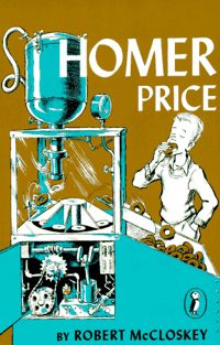 the book cover for homer's price by robert mcclosky, with an image of