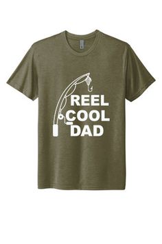 Reel Cool Dad shirt,Dad Joke shirt,Fishing dad shirt,Fathers Day shirt,shirt for dad,Fathers Day gift,shirt for Fathers Day,Fishing pun,gift T-shirts are decorated in Next Level brand, combed cotton and ring spun cotton/Poly. Available Shirt Colors: *Pink *White *Gray *Light Gray *Army Green *Navy Available Styles: * Unisex - Crew Neck - - - - - - - - - - - - - - - - - - - - - - - - - - - - - - - - - - - - - - - - - - - - - - - - - - - - - - Crew---------XS---S----M----L----XL---2XL--3XL--4XL BO Graphic Tee Shirt For Father's Day Gift, Casual Father's Day Shirt For Gift, Casual Father's Day Shirt As Gift, Father's Day Gift Graphic Tee Shirt, Father's Day Green Graphic Print Shirt, Casual Shirt For Father's Day Gift, Graphic Print Shirt For Father's Day Gift, Funny Shirt For Father's Day Gift, Father's Day Green Short Sleeve Shirt