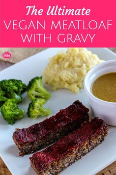 the ultimate vegan meatloaf with gravy is ready to be eaten