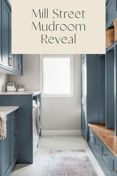 a blue and white kitchen with the words mill street mudroom reveal over it's image