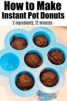 an image of how to make instant pot donuts in 3 ingredients and 2 minutes