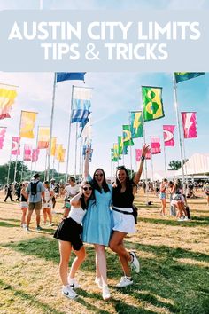 two women standing next to each other with flags in the background and text that reads new owners guide to austin city limits