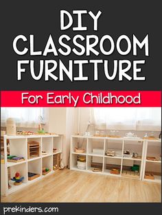 the diy classroom furniture for early childhood is shown with text overlaying it