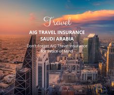 AIG Travel Insurance Saudi Arabia Hajj Pilgrimage, Public Display Of Affection, Ancient Ruins, Jeddah, Pilgrimage, Heritage Site