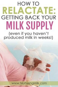 a woman holding two baby bottles with the text how to release getting back your milk supply even if you haven't produced milk in weeks