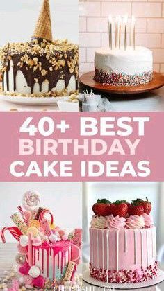 birthday cakes with candles on top and the words, 40 best birthday cake ideas