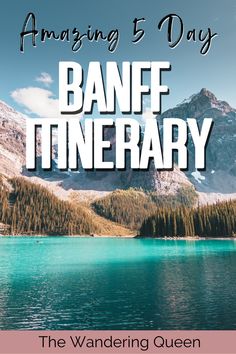 the wandering queen book cover with mountains in the background and text that reads, amazing 5 day banff timeary