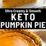 a close up of a pie on a plate with the words keto pumpkin pie