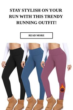 three women's leggings with the words stay stylish on your run with