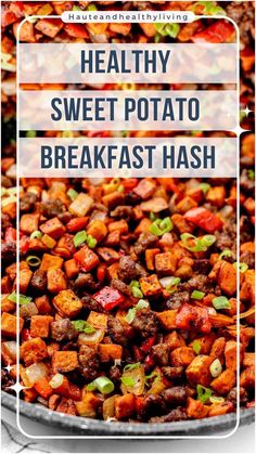 healthy sweet potato breakfast hash browns in a pan with the words healthy sweet potato breakfast hash browns