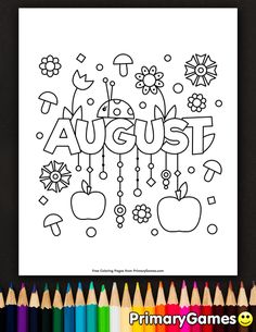 an adult coloring page with the words august in it and some colored pencils next to it