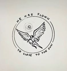 the logo for he has flow to close to the sun, with an eagle flying above it