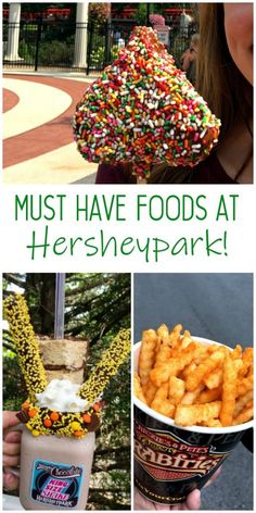 there are many different foods at hersheypark and the words must have foods at hershey park