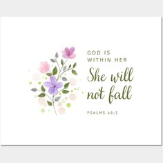 the bible verse with flowers and leaves on it, says god is within her she will not