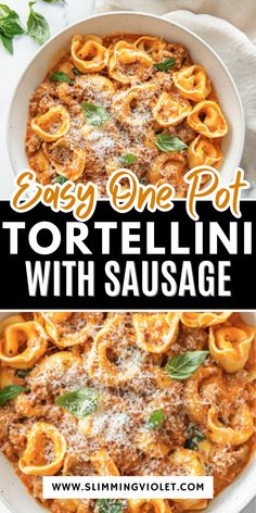 an easy one pot tortelli with sausage in a white casserole dish