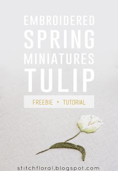 a white flower with the words embroidered spring miniatures tulip on it and an image of a