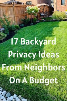 backyard privacy ideas from neighbor's on a budget, including landscaping and lawn care