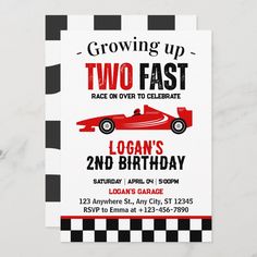 a race car birthday party card with the words growing up two fast on it