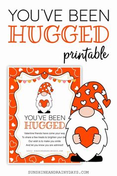 an orange and white valentine's day card with the words you've been hugged print