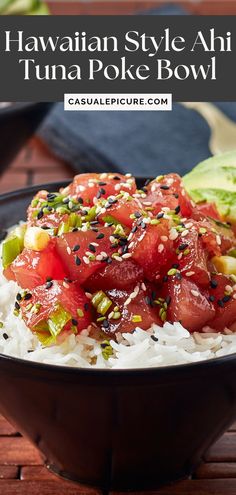 hawaiian style ahana tuna poke bowl with rice and avocado on the side