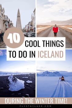 the top ten things to do in iceland with text overlay that reads 10 cool things to do in iceland during the winter time