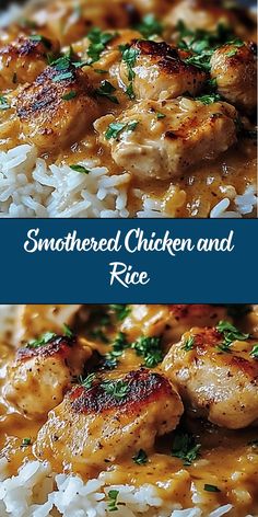 chicken and rice is shown in two different images with the words, smothered chicken and rice