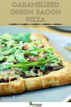 a close up of a pizza on a plate with green toppings and text that reads caramelized onion bacon pizza