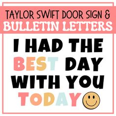 i had the best day with you today by taylor swift door sign & bulletin board