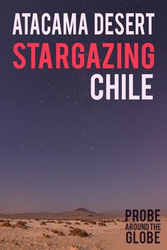 the cover of atacama desert stargazing chile