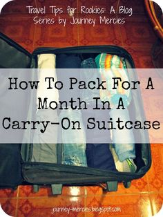 an open suitcase with clothes in it and the words how to pack for a month in a carry - on suitcase