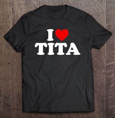 Kids I Love Tita Shirt For Boy Girl Toddler Children Youth T-shirt Handy Woman, I Love Heart, Meme Tshirts, Great Women, Mothers Day Shirts, Love T Shirt, Funny Me, Love Symbols, Colorful Hoodies