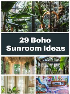 the cover of 29 boho sunroom ideas is shown in four different photos with text overlays