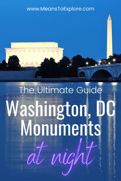 the washington dc monuments at night with text overlay