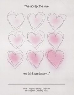 a card with pink hearts and the words we accept the love, we think we deserves