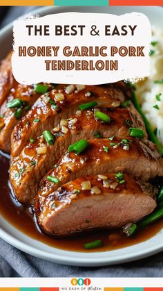 the best and easy honey garlic pork tenderloin