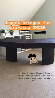 a table with an image of a cartoon character on it and the words nugget bridges for crawling under