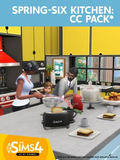 an image of a family cooking in the kitchen with text reading spring - six kitchen cc pack