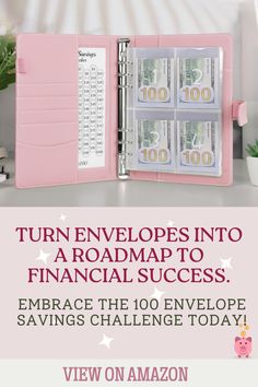 an open pink wallet with money inside and text that reads, turn envelopes into a roadmap to financial success embrace the 100