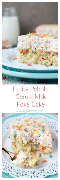 a piece of cake with sprinkles on it and the words fruity pebble cereal milk poke cake